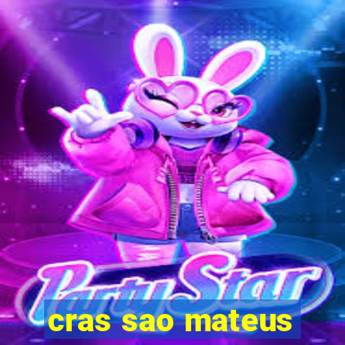 cras sao mateus